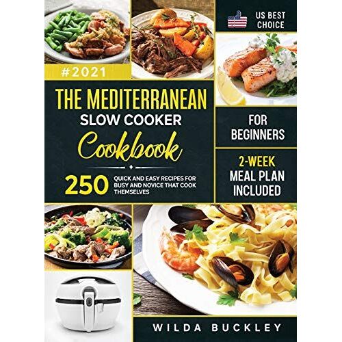 The Mediterranean Slow Cooker Cookbook For Beginners