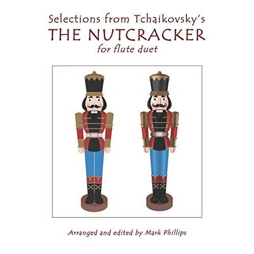 Selections From Tchaikovsky's The Nutcracker For Flute Duet