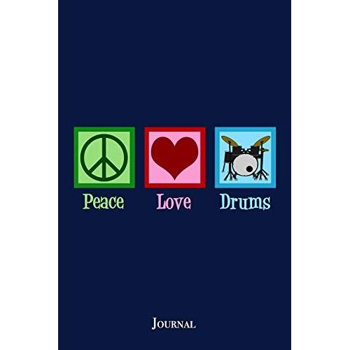 Peace Love Drums Journal: Cute Drummer Notebook Gift