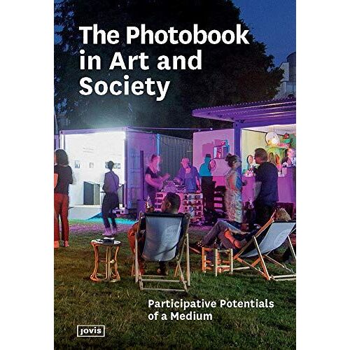 The Photobook In Art And Society