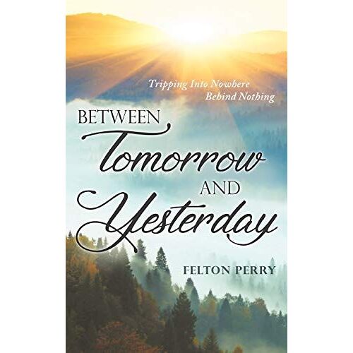 Between Tomorrow And Yesterday