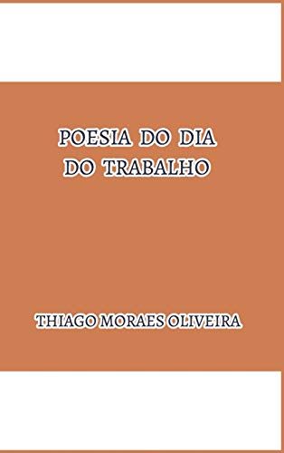 Poesia Do Dia Do Trabalho