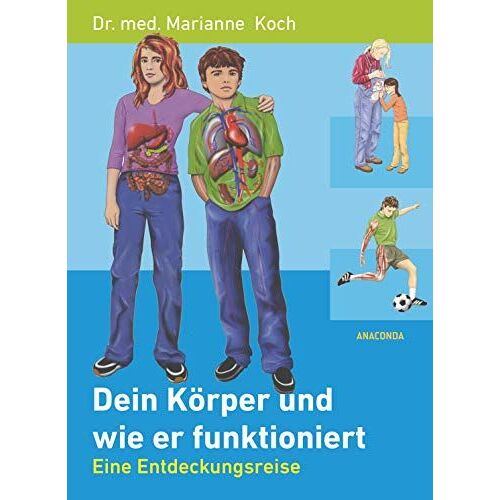 Dein Körper Und Wie Er Funktioniert (Gesundheit, Funktionsweise)