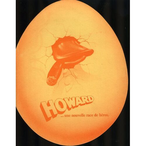 Howard... Une Nouvelle Race De Héros, Dossier De Presse, Willard Huyck, Lea Thompson, Jeffrey Jones