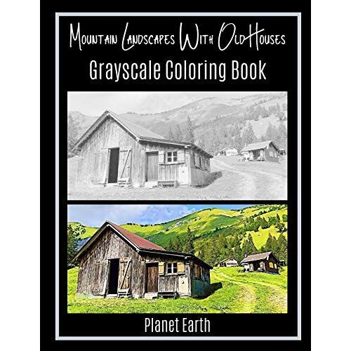 Mountain Landscapes With Old Houses Grayscale Coloring Book