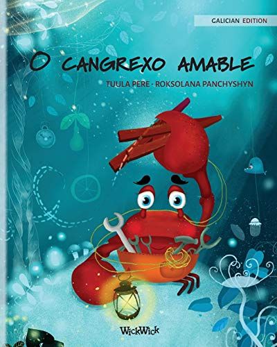 O Cangrexo Amable (Galician Edition Of "The Caring Crab")