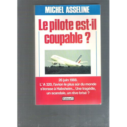 " Le Pilote Est-Il Coupable ? "