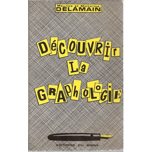 Découvrir La Graphologie