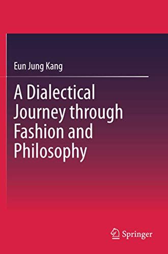 A Dialectical Journey Through Fashion And Philosophy