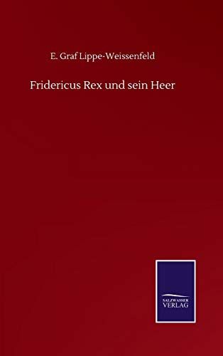 Fridericus Rex Und Sein Heer