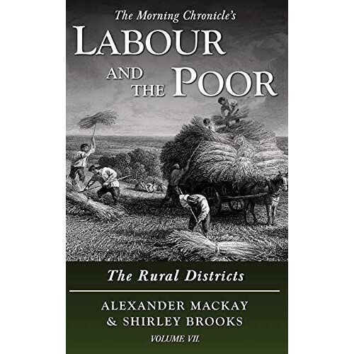 Labour And The Poor Volume Vii