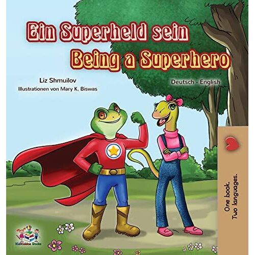 Being A Superhero (German English Bilingual Book For Kids)