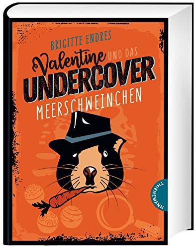 Valentine Und Das Undercover-Meerschweinchen