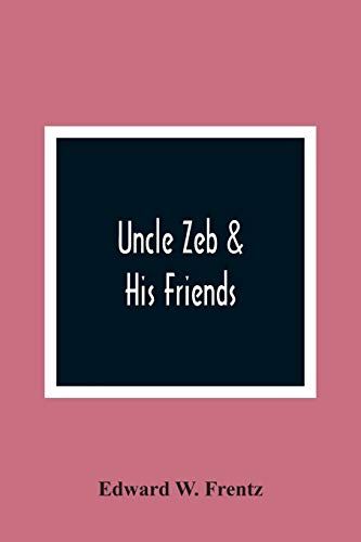 Uncle Zeb & His Friends