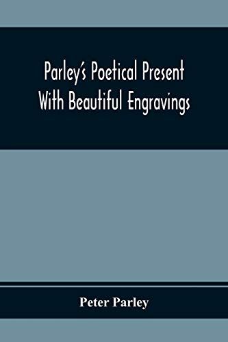 Parley's Poetical Present. With Beautiful Engravings