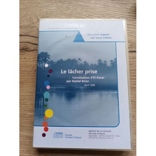 Le Lâcher Prise Canalisation D'el Kasar Par Daniel Briez Avril 1998 Institut De La Couleur . Conférence Enregistrée