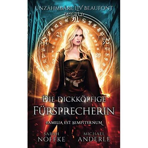 Die Dickköpfige Fürsprecherin