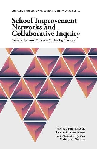 School Improvement Networks And Collaborative Inquiry