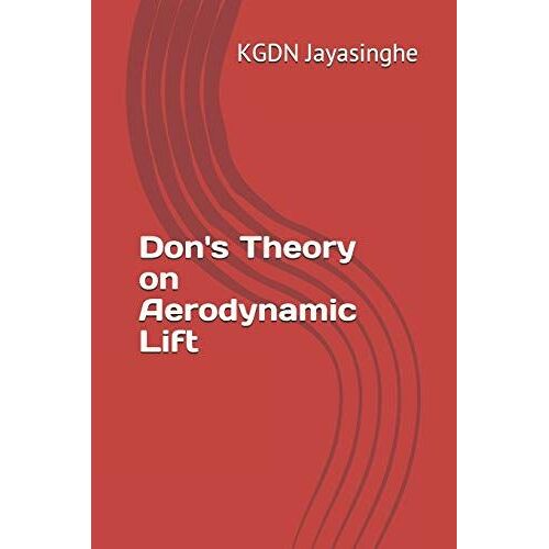 Don's Theory On Aerodynamic Lift