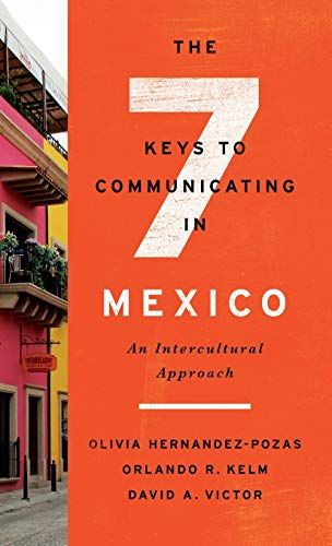 The Seven Keys To Communicating In Mexico