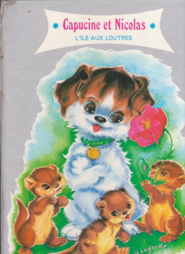 Capucine Et Nicolas L'île Aux Loutres Illustrations De Luce