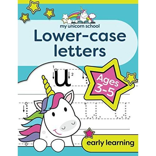 My Unicorn School Lower-Case Letters Ages 3-5