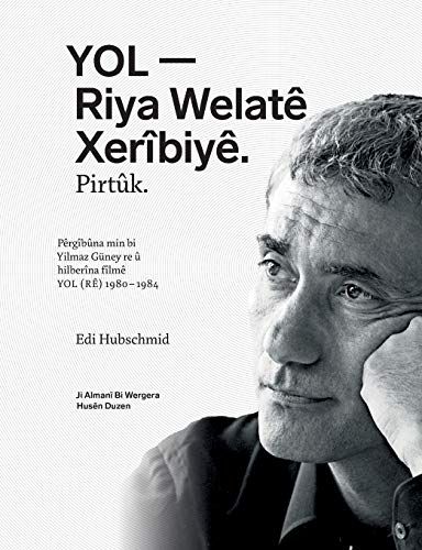 Yol - Riya Welatê Xerîbiyê. Pirtûk.