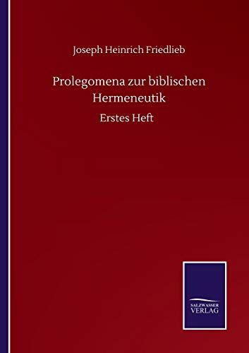 Prolegomena Zur Biblischen Hermeneutik