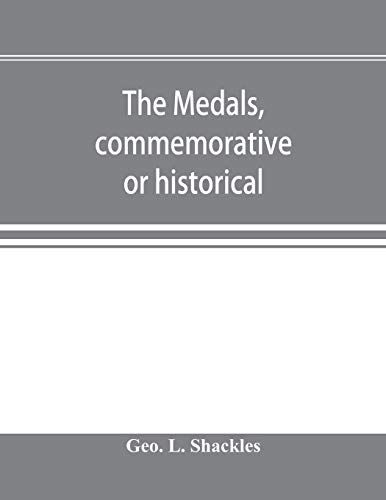 The Medals, Commemorative Or Historical, Of British Freemasonry