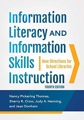 Information Literacy And Information Skills Instruction