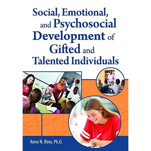 Social, Emotional, And Psychosocial Development Of Gifted And Talented Individuals