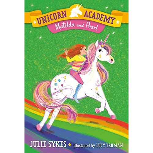 Unicorn Academy #9: Matilda And Pearl