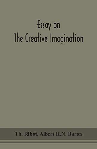 Essay On The Creative Imagination