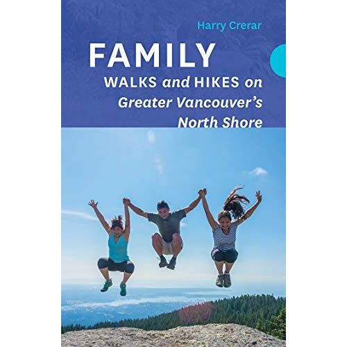 Family Walks And Hikes On Greater Vancouver's North Shore