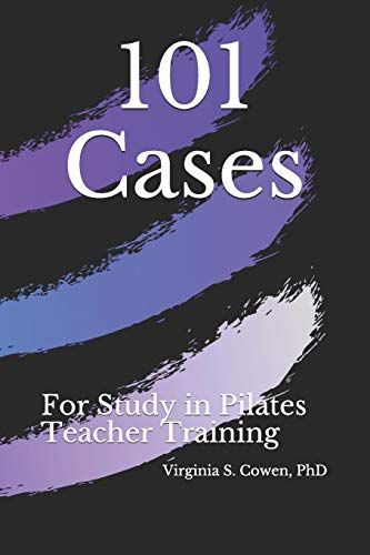 101 Cases For Study In Pilates Teacher Training