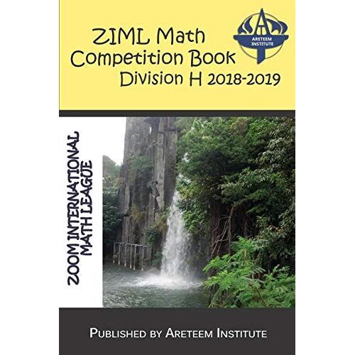 Ziml Math Competition Book Division H 2018-2019