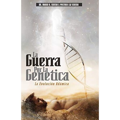 La Guerra Por La Genética: La Evolución Adámica