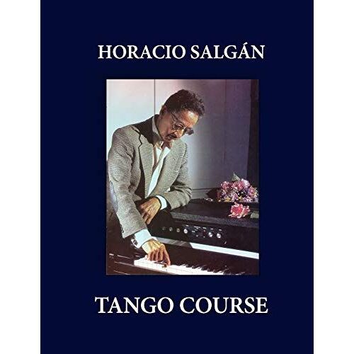 Horacio Salgán - Tango Course