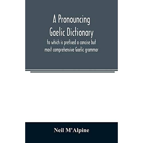 A Pronouncing Gaelic Dictionary