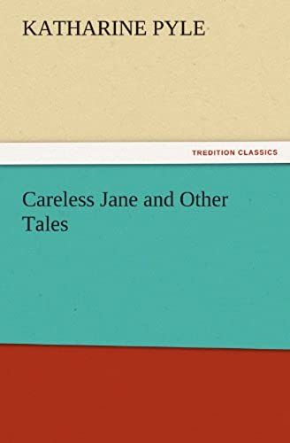 Careless Jane And Other Tales