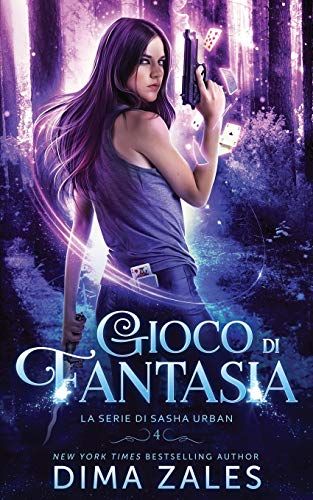 Gioco Di Fantasia (La Serie Di Sasha Urban: Libro 4)