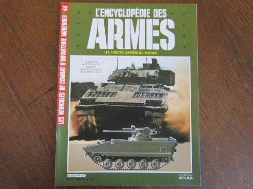 L'encyclopedie Des Armes  N°44 - Les Vehicules De Combat D'infanterie Modernes