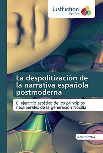 La Despolitización De La Narrativa Española Postmoderna