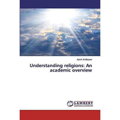 Understanding Religions: An Academic Overview