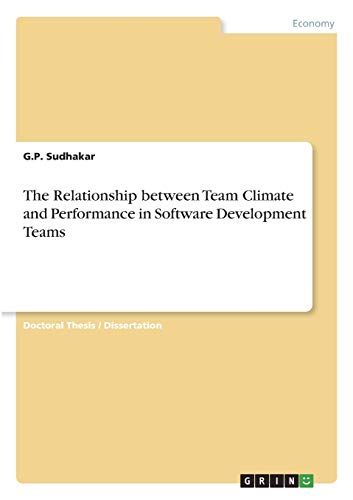 The Relationship Between Team Climate And Performance In Software Development Teams