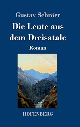 Die Leute Aus Dem Dreisatale