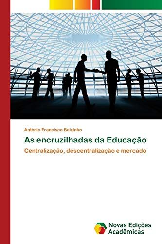 As Encruzilhadas Da Educação