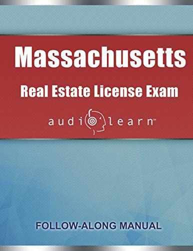 Massachusetts Real Estate License Exam Audiolearn: Complete Audio Review For The Real Estate License Examination In Massachusetts!