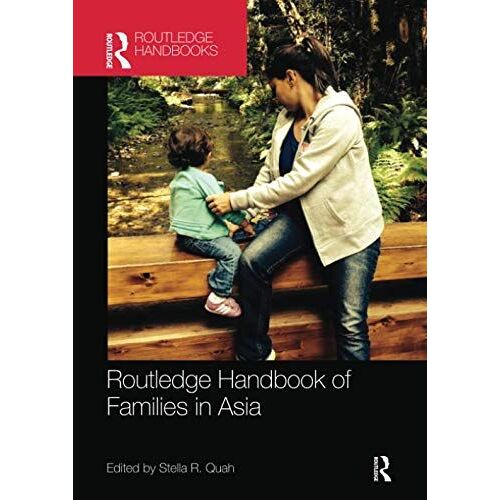 Routledge Handbook Of Families In Asia