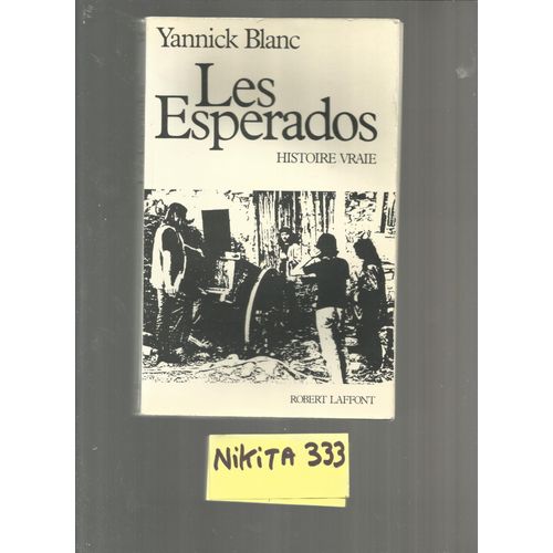 Les Espérados - Histoire Vraie